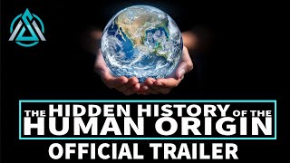 OFFICIAL TRAILER - The Hidden History Of The Human Origin
