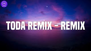 Alex Rose - Toda Remix - Remix (Letra/Lyrics)