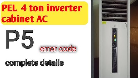 Pel 4 ton inverter cabinet AC p5 error code solution