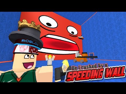 Cuidado Con La Pared Roblox Be Crushed By A Speeding Wall Youtube - cuidado con la pared en roblox be crushed by a speeding