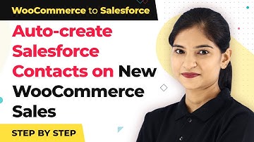 WooCommerce Salesforce Integration - Create Salesforce Contacts on New WooCommerce Sales