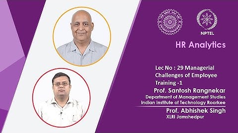Lec 29: Managerial challenges of employee training -1