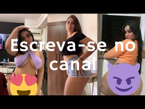 novinhas super top dançando tiktok só as gostosas do tiktok