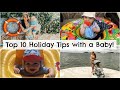 Top 10 Baby Holiday & Vacation Tips! | Mummy Nutrition