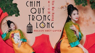 Chim quý trong lồng - K-ICM x Văn Mai Hương | Hellen Thủy Cover