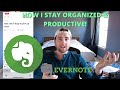 HOW I STAY SO ORGANIZED AND PRODUCTIVE - EVERNOTE