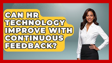 Can HR Technology Improve With Continuous Feedback? - Legal And HR SaaS Stack