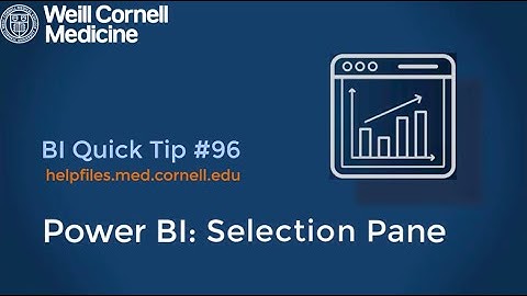 BI Quick Tip #96 - How to use the selection pane in Power BI