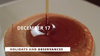 What Day is celebrated today? (December 17) Hint: A SYRUP made from the SAP of MAPLE TREES / Quotes