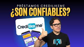 ¿Credilikeme es confiable? ¿Te convienen sus préstamos?