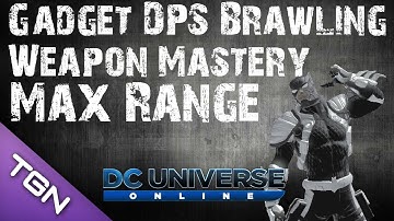DCUO - Gadget DPS Brawling [MAX Range Weapon Mastery Loudout]
