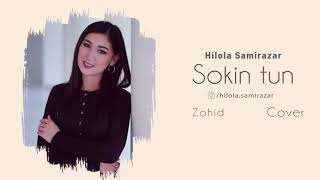 Hilola Samirazar - Sokin tun (Zohid) Cover