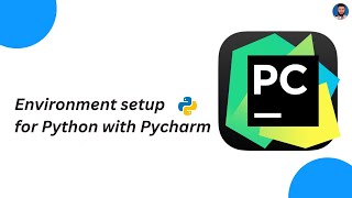 How to setup Pycharm for Python Programming in 2024 || Environment setup || Python || Pycharm