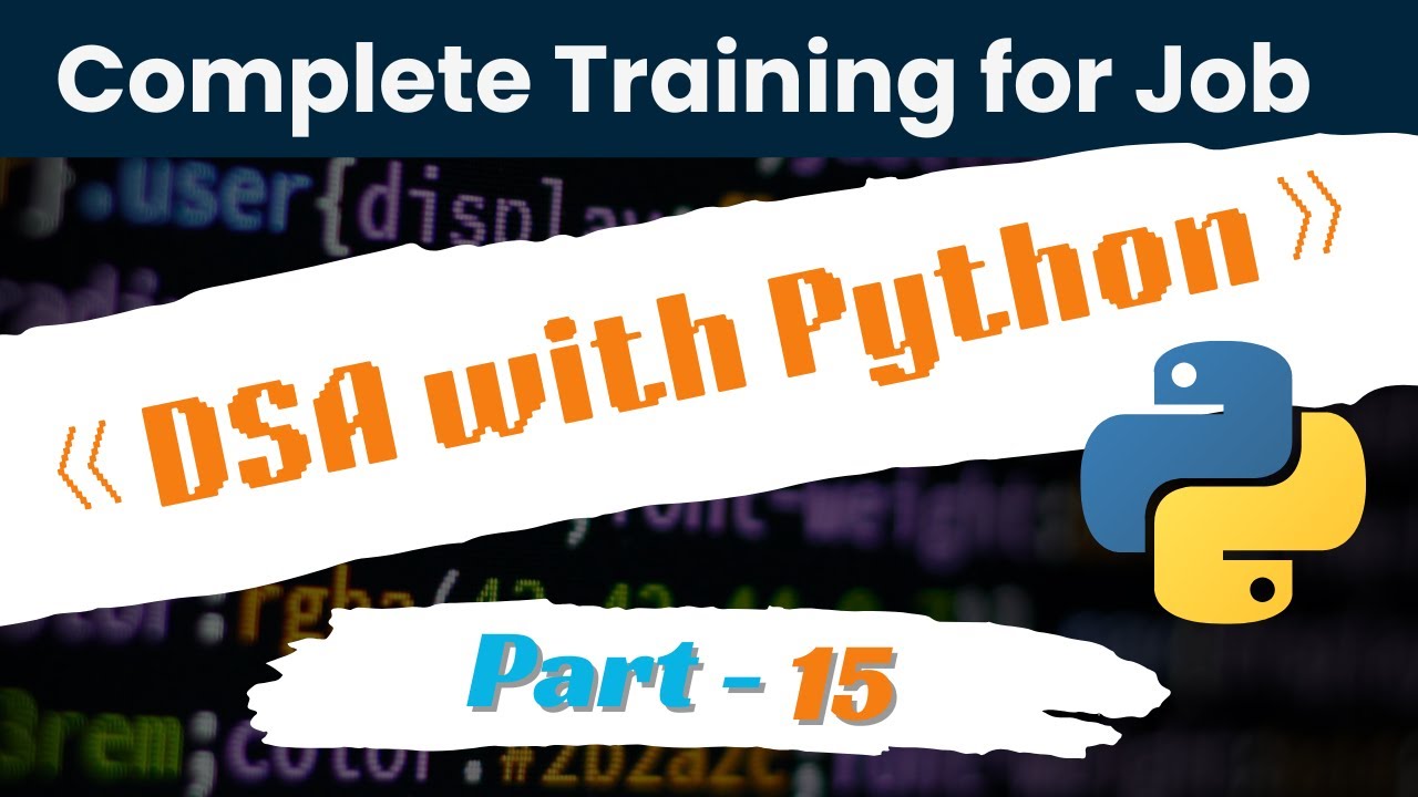 Part-15: DSA with Python | Logic Building | Data Structure - YouTube