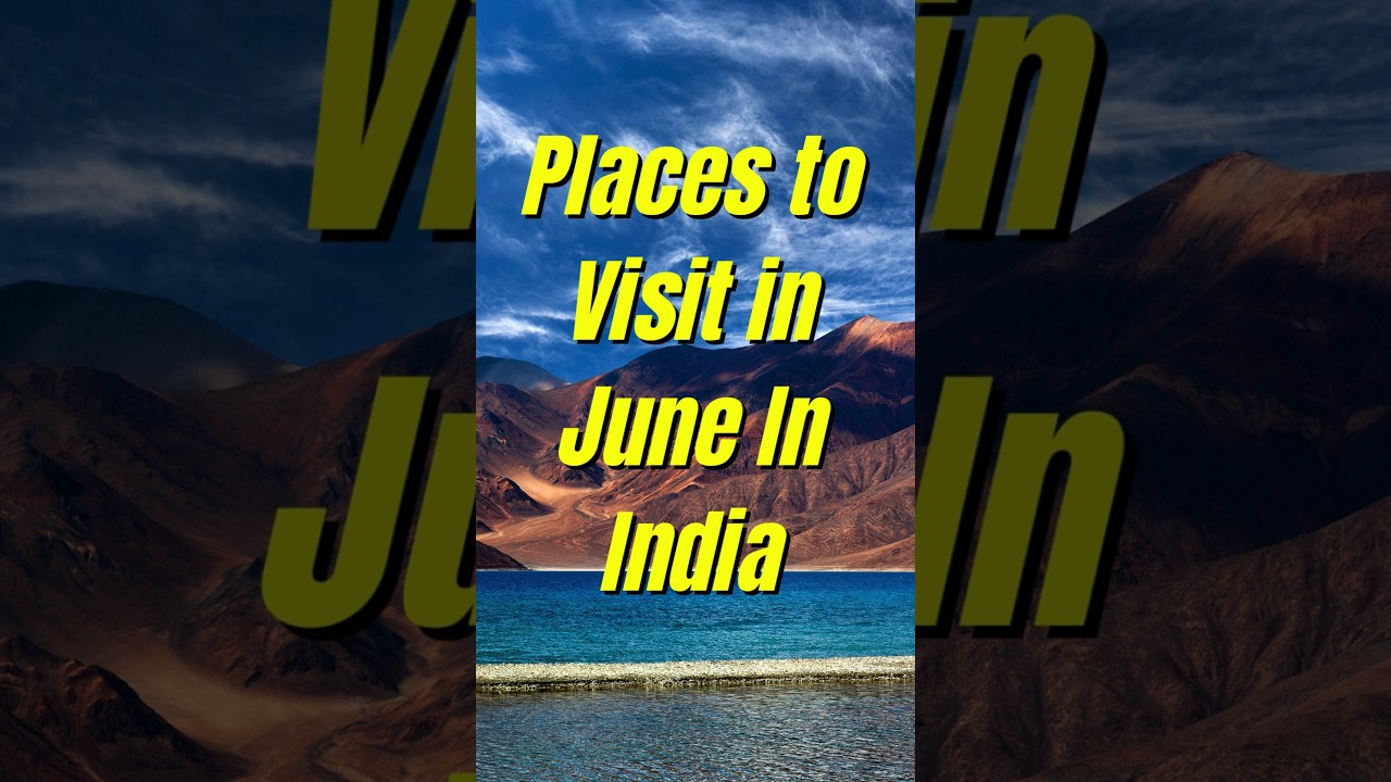 Places to Visit in June In India | Travel Tips | #placestovisit #viral #style #travel #shorts