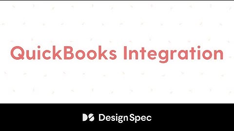 DesignSpec Tutorial - Quickbooks Integration