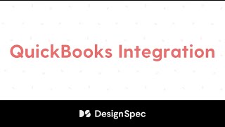 DesignSpec Tutorial - Quickbooks Integration