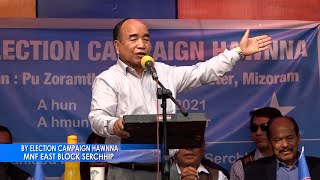 SERCHHIP BYELECTION CAMPAIGN HAWNNA | CHIEF MINISTER  PU ZORAMTHANGA THUSAWI