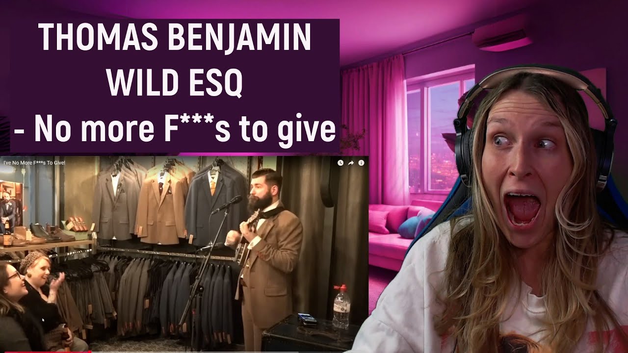 THOMAS BENJAMIN WILD ESQ - I'VE NO MORE F***S TO GIVE | REACTION THOMAS BENJAMIN WILD ESQ - I'VE NO MORE F***S TO GIVE | REACTION
