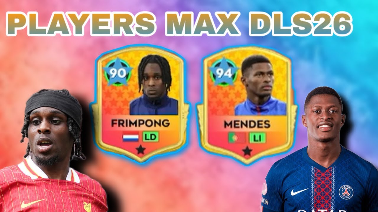 MEJORANDO AL MAXIMO A NUNO MENDES Y JEREMIE FRIMPONG EN DLS26 