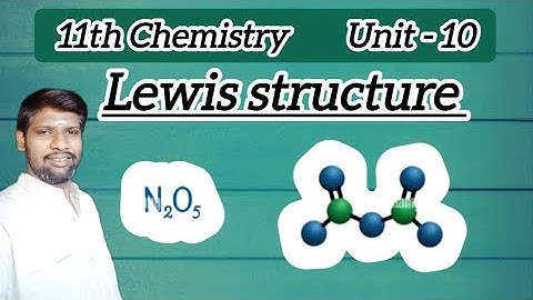 N2O5 Lewis Structure : How to draw the Lewis structure for N2O5 @chemistrywithmohan9293