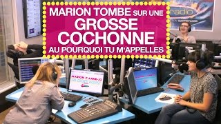 Marion tombe sur une grosse cochonne au Pourquoi tu m'appelles - Marion et Anne-So