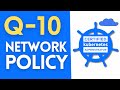 1️⃣0️⃣ PRACTICE QUESTION CKA 2026 # 10 | NETWORK POLICY [please read pin comment ]