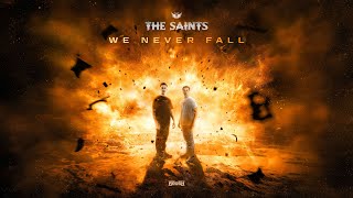 The Saints - We Never Fall (OUT NOW!)