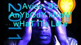 Watch Avias Seay Do Anybody Know What Its Like video