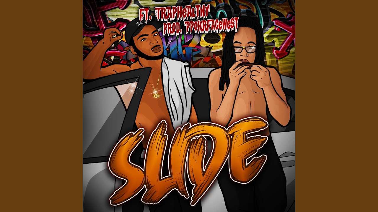 Slide (feat. TrapHealthy)