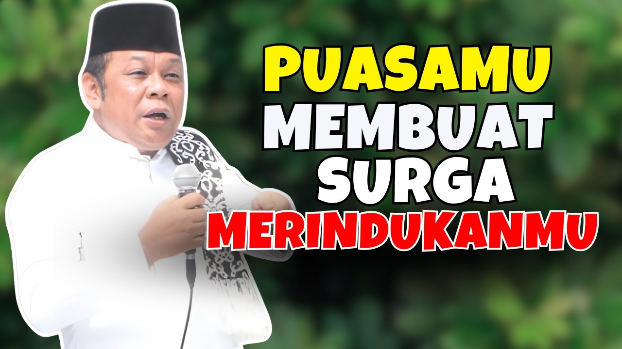 BERBAHAGIALAH! SURGA MERINDUKAN ORANG YANG PUASA DI BULAN RAMADHAN – CERAMAH KH ZAINUDIN MZ TERBARU
