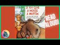 🫎If You Give a Moose a Muffin - "If You Give Series" Read Aloud