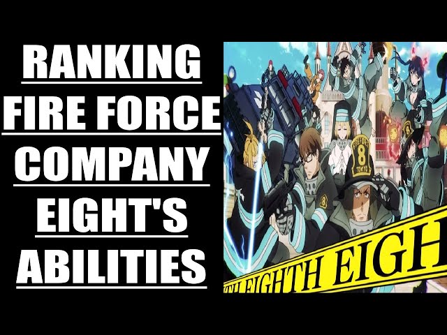 Most Powerful Company 8 Member In Fire Force