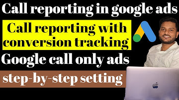 How To Analyze Call Reporting Data - Google Ads Call Reporting | Google call only | call only ads