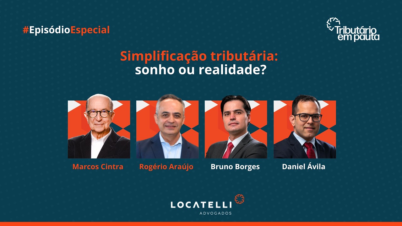 Simplificação tributária: sonho ou realidade?, com professor Marcos Cintra e Rogério Araújo