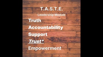 The T.A.S.T.E. Leadership Module; Lesson 4: TRUST