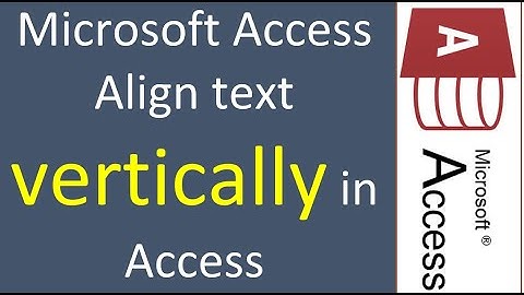 Microsoft Access Align text vertically in Access