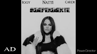 NATTI NATASHA, Cardi B, Iggy Azalea - Independiente [Remix-Audio] (AD) ▶⏸
