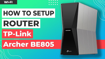✅ How to Setup TP-Link Archer BE805