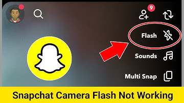 Snapchat Camera Flash Not Working Problem || How to Fix Snapchat Camera Flash Not Working Problem