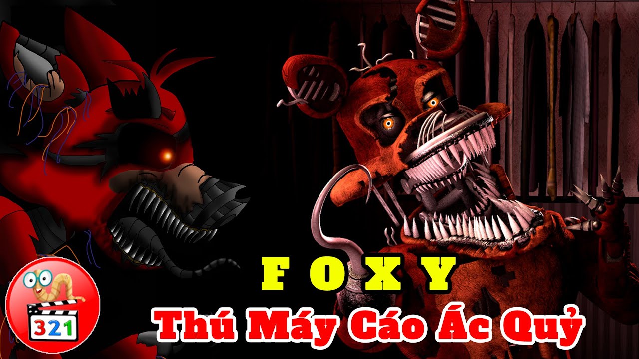 scb family plus  2022 New  Giải Mã Foxy – Thú Máy Cáo Ác Quỷ | Sự Khởi Đầu Công Cuộc Tàn Sát Con Người