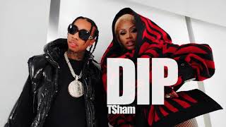 “Dip” by Tyga x Nicki Minaj (TSham Remix)