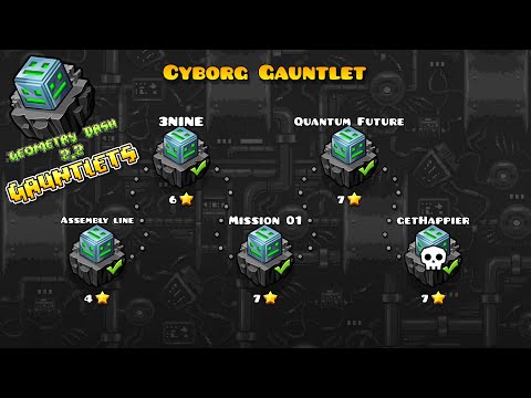 Cyborg Gauntlet - All Levels (All Coins + Rewards) | Geometry Dash 2.2