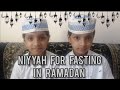 Niyat for fasting in ramadan  by fadhi  kenz