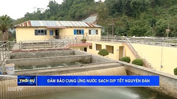 Đảm bảo cung ứng nước sạch dịp Tết Nguyên đán