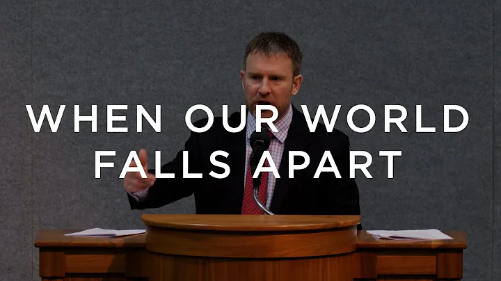 When Our World Falls Apart | Jonny Gibson