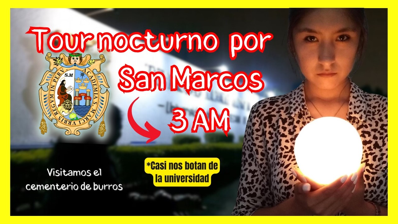 Recorrido Paranormal 🔴 TOUR NOCTURNO POR SAN MARCOS 2025 😱 *UNMSM 😨 - Incursión terror No 1 🔥