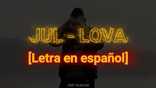 JUL - Lova [Letra en español]