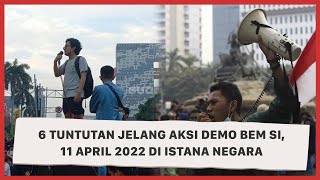 6 Tuntutan Jelang Aksi Demo BEM SI, 11 April 2022 di Istana Negara