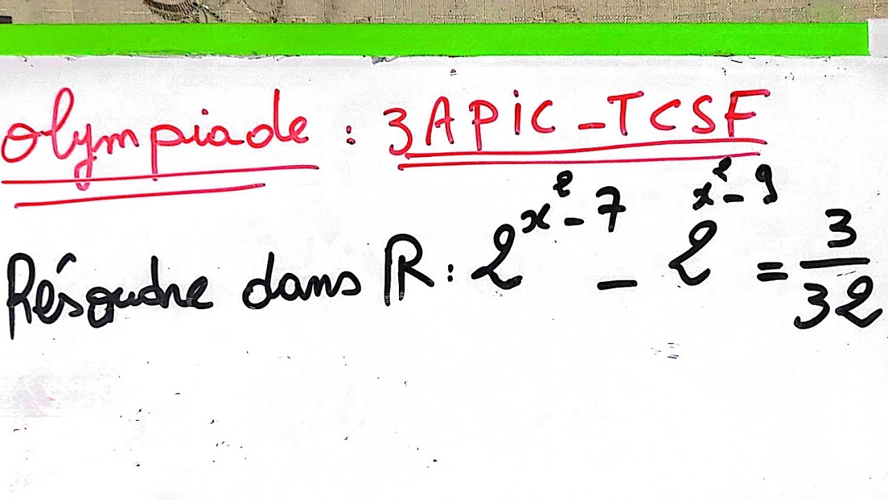 💥💥olympiade 3APIC-TCSF Résoudre dans R l équation suivant